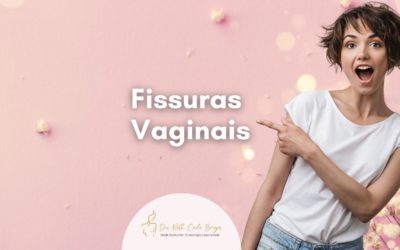 Fissuras Vaginais